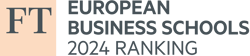 FT_RANKINGS_2024_CMYK__EUROPEAN_BUSINESS_SCHOOLS_CMYK FT_RANKINGS_2024_CMYK__EUROPEAN_BUSINESS_SCHOOLS_CMYK